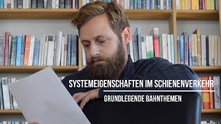 Systemeigenschaften im Schienenverkehr Bahntechnik und Bahnbetrieb [upl. by Anirtep]