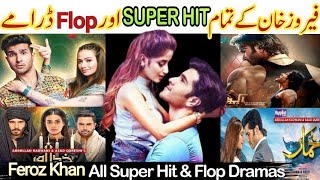 Feroz khan All Super hit and Flop Dramas  HunyUpdates143 [upl. by Ingles214]