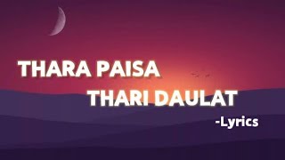 Thara Paisa Thari DaulatLyrics  New Trending Song Lyrics [upl. by Neehcas]