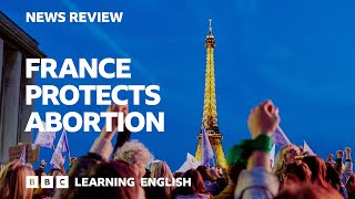 France protects abortion BBC News Review [upl. by Siana128]