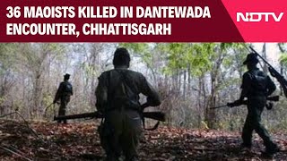 Chhattisgarh Naxal Encounter  36 Maoists Killed In Big Encounter Along Dantewada Border [upl. by Humo]