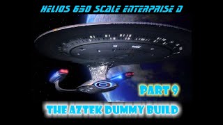 Aztek Dummy Update 11124  Helios Enterprise D  Part 9 [upl. by Repinuj]