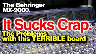 Behringer Eurodesk MX 9000 Analog Mixer Pt2  The PROBLEMS We Had With This TERRIBLE Board [upl. by Rases]