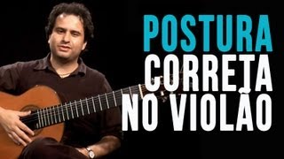 Postura Correta no Violão  Dicas de violão [upl. by Eannej306]