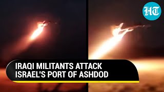 Iraqi Resistance Fighters Attack Israels Ashdod Port New Headache For Netanyahu  Watch [upl. by Yesnik]