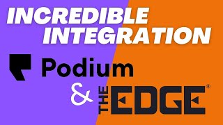 Podium and The Edge Integration [upl. by Jessa]