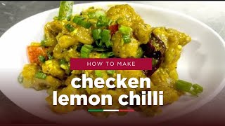 Chicken Lemon Chilli Recipe  Lemon Chicken Recipe Indian Style  Chilli Khana Khajana Atul Chef [upl. by Teriann674]