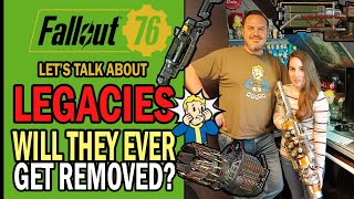 Fallout 76 Will Bethesda Ever Remove Legacies ft MadDokGrot  Lets Talk About [upl. by Adorl460]