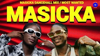 Masicka quotMOST WANTEDquot Dancehall Mix 2024 Masicka Dancehall Mix Romie Fame [upl. by Eltsyrk89]