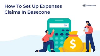 How To Set Up Expenses Claims In Basecone [upl. by Fulton]