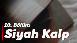 podcast  Siyah Kalp 10 Bölüm  HD SezonTV Full İzle podcast 1 [upl. by Elliot336]