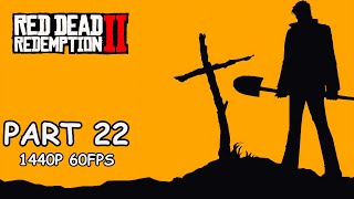 RED DEAD REDEMPTION 2 100 Walkthrough Gameplay Part 22  No Commentary PC  1440p 60FPS [upl. by Kimbra]