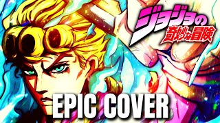 Jojos Bizarre Adventure OST GIORNOS THEME Il Vento Doro Epic Rock Cover [upl. by Rebma]