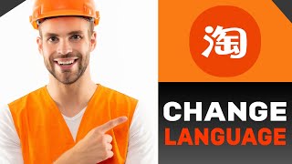 HOW TO CHANGE LANGUAGE IN TAOBAO APP 2024 FULL GUIDE [upl. by Lati]