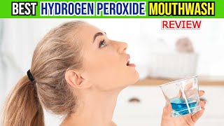 The Secret to Healthier Gums amp Teeth Hydrogen Peroxide Mouthwash Revealed [upl. by Etyam]