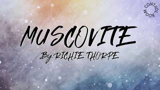 MUSCOVITE by Richie Thorpe Oficial Music Video [upl. by Dream]