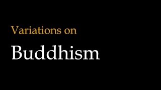 Variations on Buddhism Theravada vs Mahayana vs Vajrayana Buddhism [upl. by Trautman]