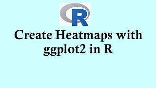 R programming tutorial How to create heatmap with ggplot2 in R [upl. by Plossl660]