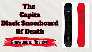 The 2022 Capita Black Snowboard of Death Snowboard Review [upl. by Rexanne244]