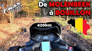 420km 😮 De MOLENBEEK BXL au SUD de la BELGIQUE  TMax530 [upl. by Ydroj945]