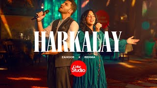 Harkalay  Coke Studio Pakistan  Season 15  Zahoor x REHMA [upl. by Hurlow]