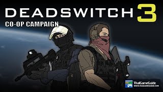 Deadswitch 3 Online Coop  Coop Campaign  Operations  Advanced  Veteran  All Missions [upl. by Tirrej400]