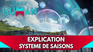 Once Human FR  Saison on perd tout au bout de 6 semaines  Explication du Système  Éternité [upl. by Kaslik]