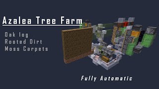 Azalea Tree Farm Fully automatic oak logs Dirt Moss carpet [upl. by Eitsrik187]