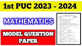 1st PUC MATHEMATICS MODEL QUESTION PAPER  202324 [upl. by Erdnoed]