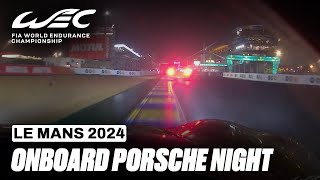 Onboard Night Porsche 911 GT3 R LMGT3 I 2024 24 Hours of Le Mans I FIA WEC [upl. by Dorin]