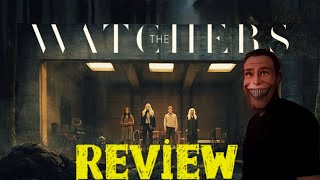 The Watchers Movie Review [upl. by Nitniuq]