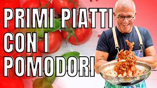 Queste 3 Ricette sono una garanzia 3 Primi Piatti di Pasta con i Pomodori  Chef Max Mariola [upl. by Parhe171]