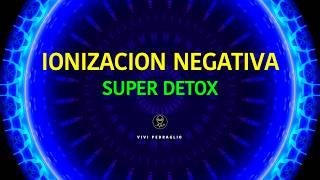 IONIZACION NEGATIVA 💎 TONO PURO 1147 HZ  SUPER DETOX [upl. by Ellehctim]