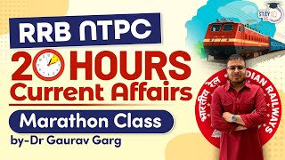 RRB NTPC 2024 Current Affairs MARATHON Dr Gaurav Garg in Hindi 20 Hours [upl. by Adnahsed483]