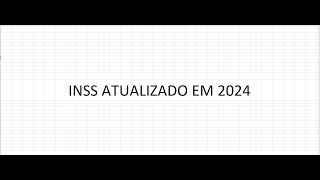 COMO CALCULAR INSS EM 2024  TABELA ATUALIZADA 120 [upl. by Ernesto]