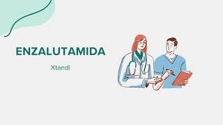 Enzalutamida Xtandi  Drug Rx Información SpanishEspañol [upl. by Vine]