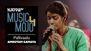 Pallivaalu Bhadravattakam  Amrutam Gamaya  Music Mojo Season 4  KappaTV [upl. by Ardnauq]