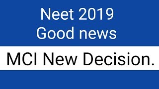 Neet 2019 Good news ।। New MCI notice of 11 December 2018 [upl. by Ruthie]