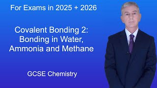 GCSE Chemistry Revision quotCovalent Bonding 2 Bonding in Water Ammonia and Methanequot [upl. by Nimzzaj]