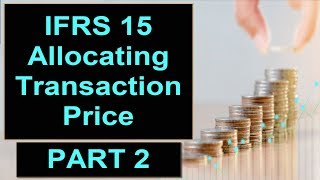 Module 6 V11  Revenue Recognition Allocating Transaction Price  Part 2 [upl. by Fachini]