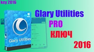 Glary Utilities 554 Активация ключ [upl. by Ainoek862]