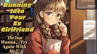 F4A Running Into Your Ex Girlfriend ASMR RP [upl. by Hines568]