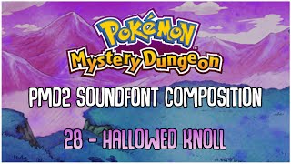 PMD2 Soundfont Composition  Track 28  Hallowed Knoll [upl. by Edak]