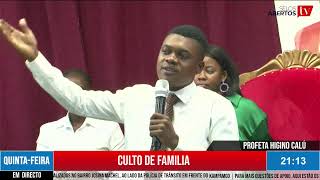 QUINTAFEIRA CULTO DE FAMÍLIA 10102024  PROFETA HIGINO CALÚ  CIDADE DE TETE MOZAMBIQUE [upl. by Bartle]