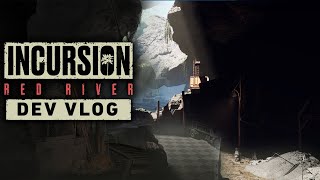 Incursion Red River Dev Vlog  Alpha 1100 [upl. by Anerac]