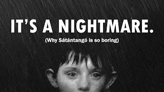 Sátántangó The Most Miserable Movie Ever Made ReviewAnalysis [upl. by Yrrab]