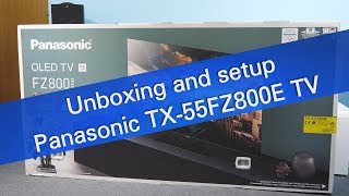 Panasonic TX55FZ800E 4K UHD OLED TV unboxing [upl. by Yllet595]