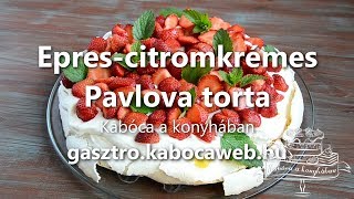 Eprescitromkrémes Pavlova torta recept videó  Kabóca a konyhában [upl. by Thirzia]