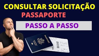 Consultar Solicitação de Passaporte  Passo a passo [upl. by Balbinder]