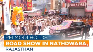 PM Narendra Modi holds road show in Nathdwara Rajasthan [upl. by Nyllewell]